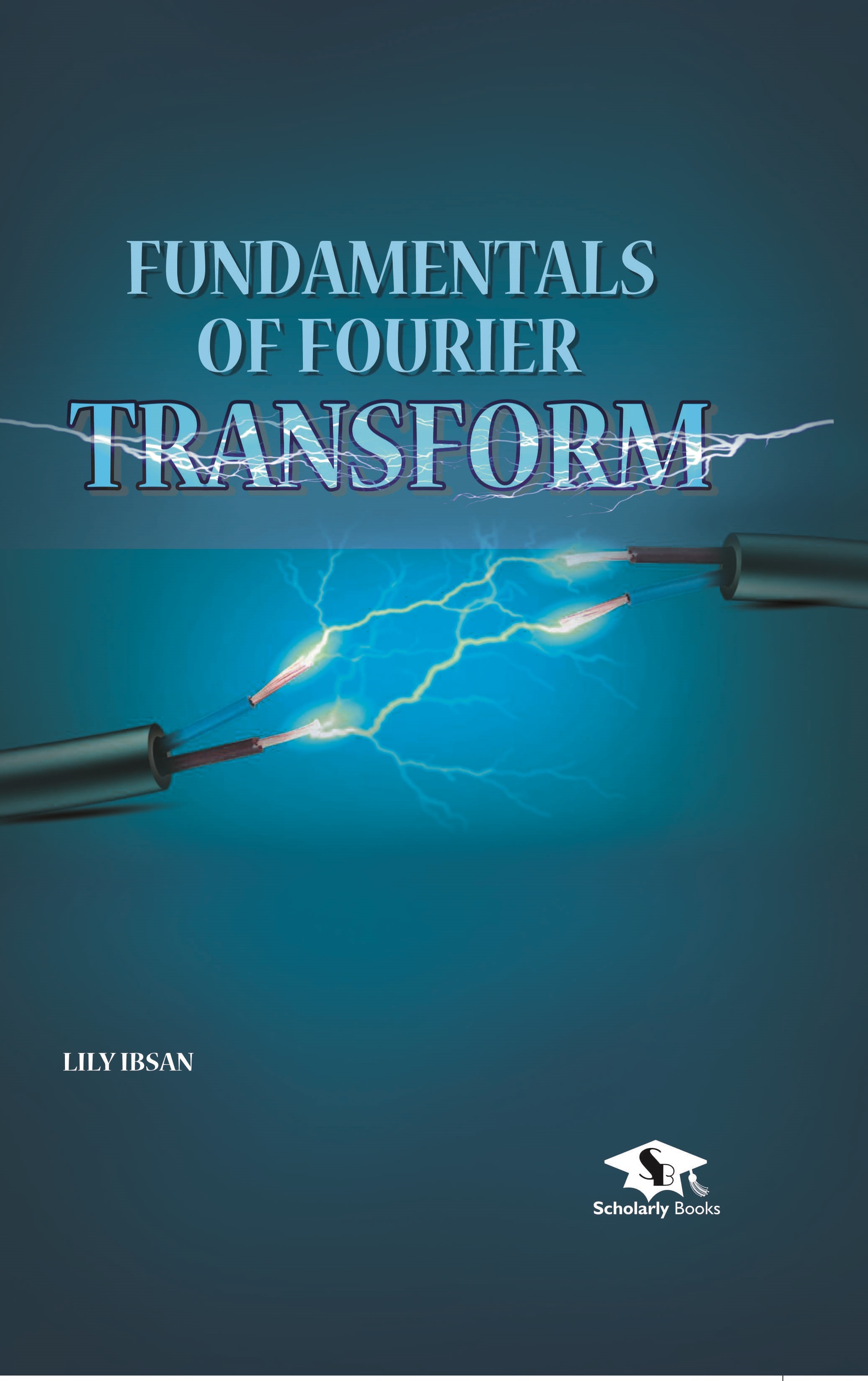 FUNDAMENTALS OF FOURIER TRANSFORM